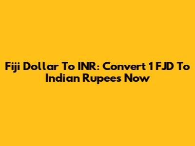 Fiji Dollar To INR: Convert 1 FJD To Indian Rupees Now